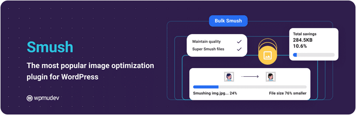 Smush Smush uses a combination of powerful optimization features and a beginner-friendly interface that makes image compression accessible to everyone.